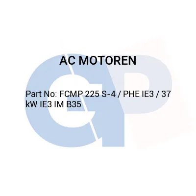AC MOTOREN FCMP 225 S-4 / PHE IE3 / 37 kW IE3 IM B35