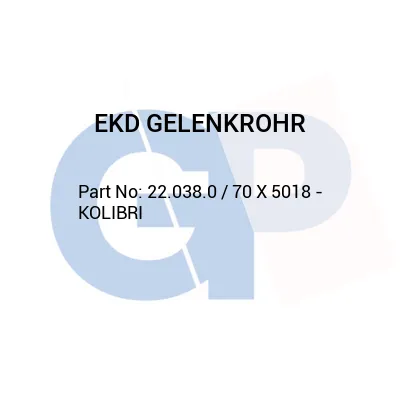 EKD GELENKROHR 22.038.0 / 70 X 5018 - KOLIBRI
