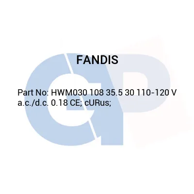FANDIS HWM030 108 35.5 30 110-120 V a.c./d.c. 0.18 CE; cURus;