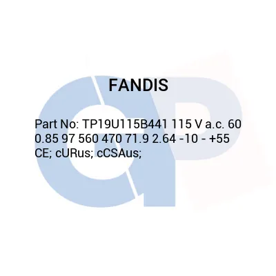 FANDIS TP19U115B441 115 V a.c. 60 0.85 97 560 470 71.9 2.64 -10 - +55 CE; cURus; cCSAus;