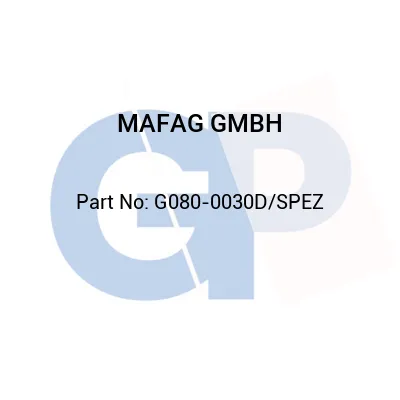 MAFAG GMBH G080-0030D/SPEZ